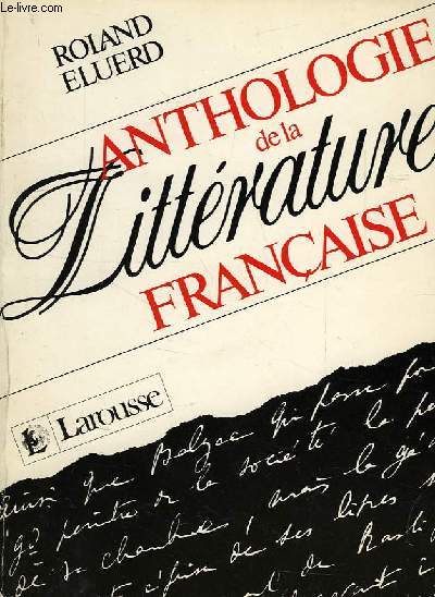 ANTHOLOGIE DE LA LITTERATURE FRANCAISE