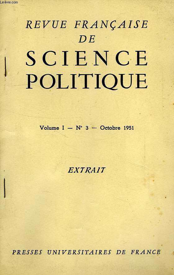 REVUE FRANCAISE DE SCIENCE POLITIQUE, VOL. I, N 3, OCT. 1951, EXTRAIT: DE LA PAIX SANS VICTOIRE