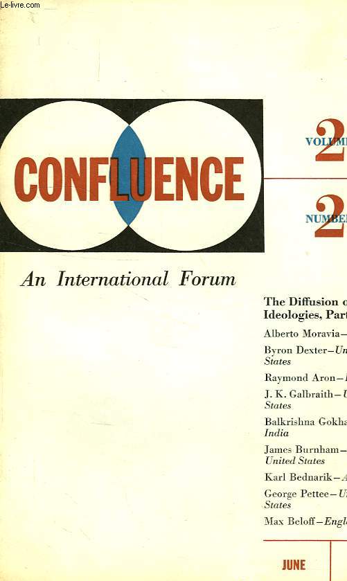 CONFLUENCE, VOL. 2, AN INTERNATIONAL FORUM, JUNE 1953, THE DIFFUSION OF IDEOLOGIES, PART II