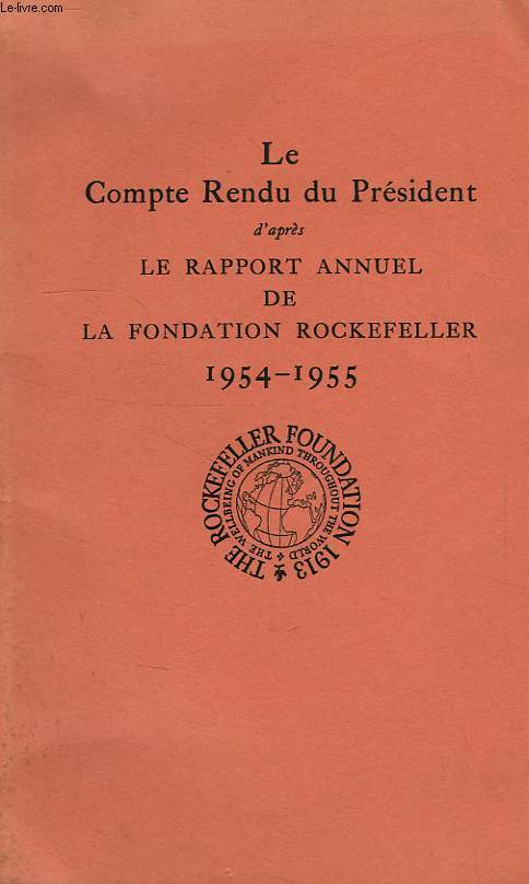 LE COMPTE RENDU DU PRESIDENT D'APRES LE RAPPORT ANNUEL DE LA FONDATION ROCKEFELLER, 1954-55