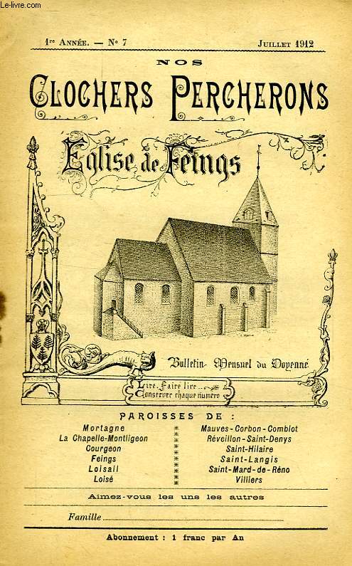 NOS CLOCHERS PERCHERONS, BULLETIN MENSUEL DU DOYENNE, 1re ANNEE, N 7, JUILLET 1912