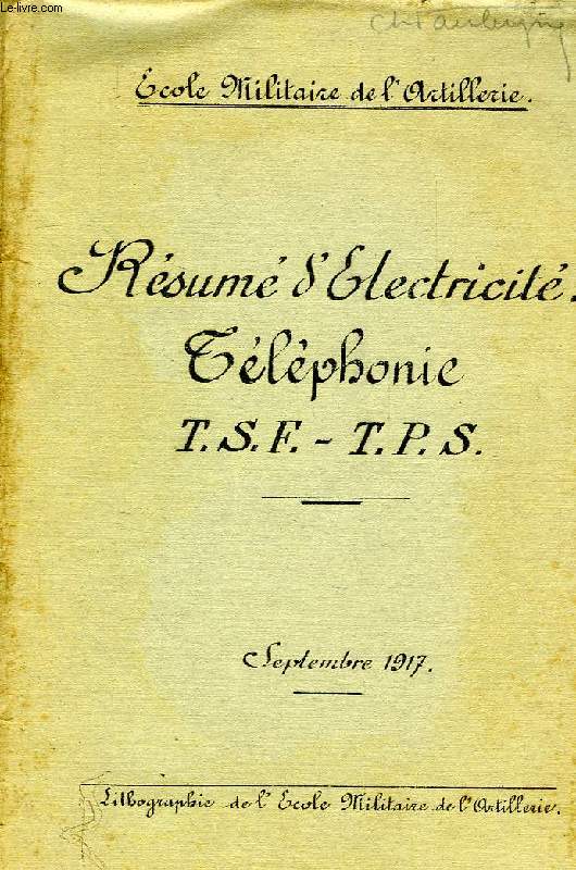 RESUME D'ELECTRICITE, TELEPHONIE, T.S.F. - T.P.S., SEPT. 1917