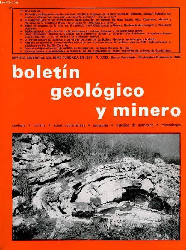 BOLETIN GEOLOGICO Y MINERO, REVISTA BIMESTRIAL DEL IGME FUNDADA EN 1874, T. XCIX, SEXTO FASC., NOV.-DIC. 1988