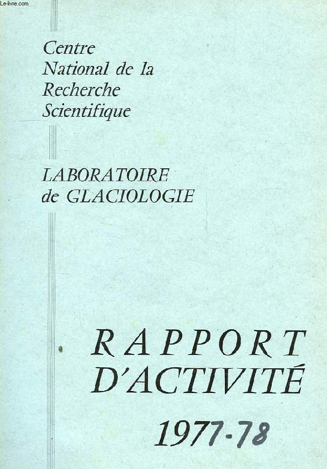 LABORATOIRE DE GLACIOLOGIE, RAPPORT D'ACTIVITE, 1977-1978