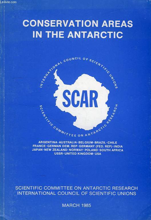 CONSERVATION AREAS IN THE ANTARCTIC