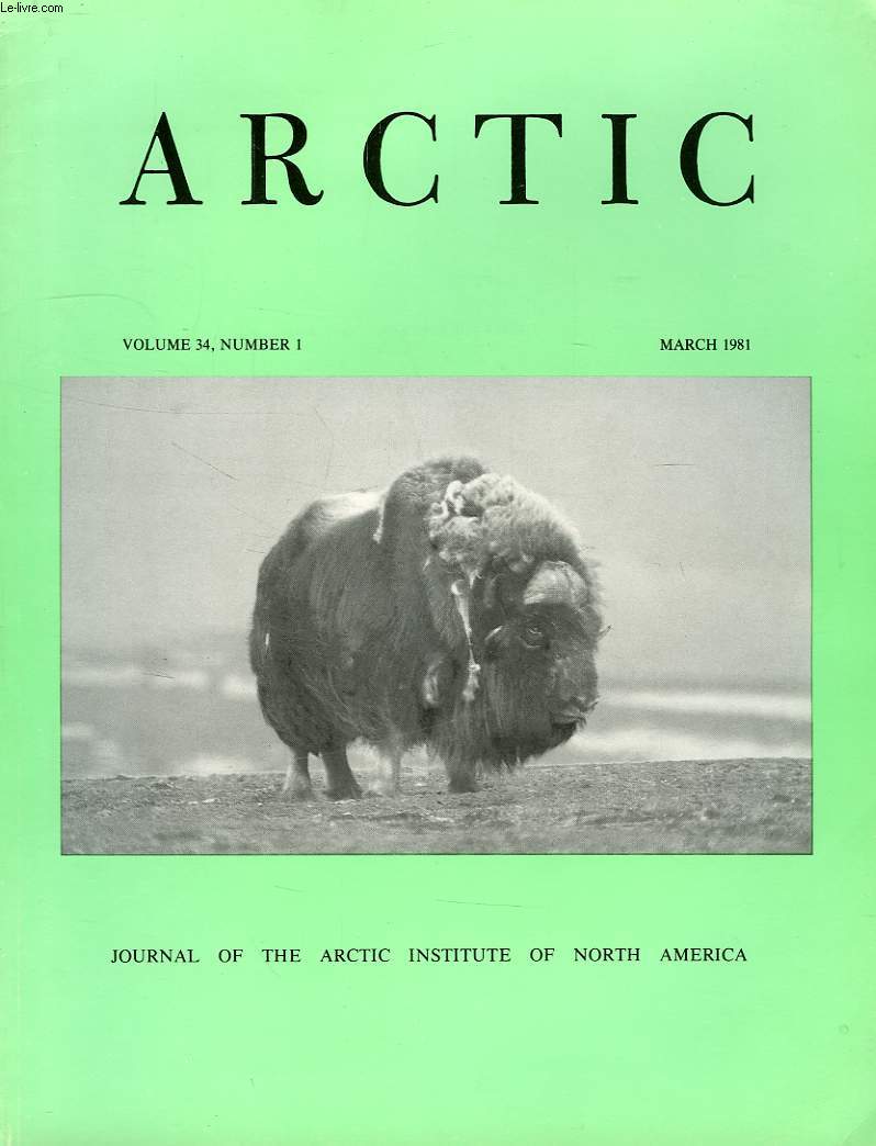 ARCTIC, VOL. 34, N 1, MARCH 1981