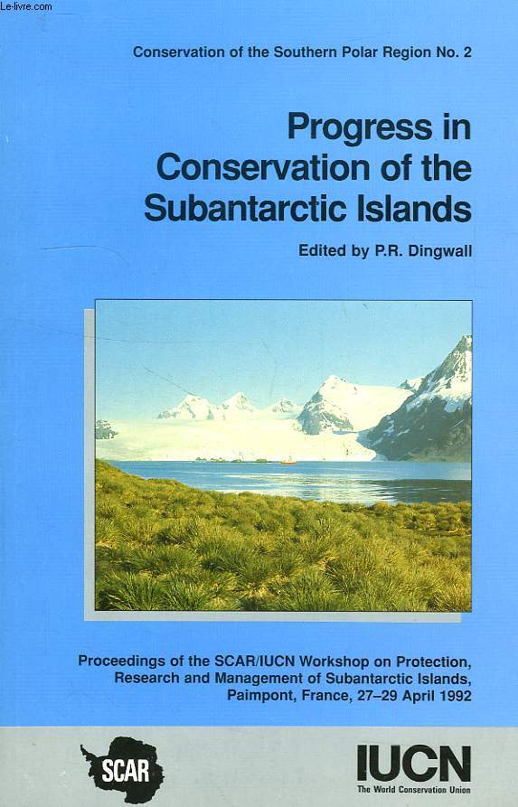 CONSERVATION OF THE SOUTHERN POLAR REGION, N 2, PROGRESS IN CONSERVATION OF THE SUBANTRACTIC ISLANDS