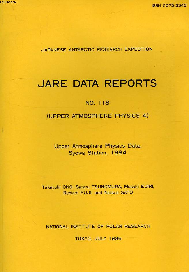 JARE DATA REPORTS, N 118, UPPER ATMOSPHERE PHYSICS 4, UPPER ATMOSPHERE PHYSICS DATA, SYOWA STATION, 1984