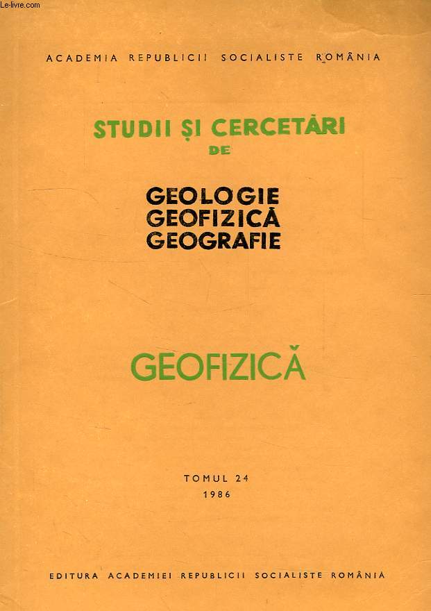 STUDII SI CERCETARI DE GEOLOGIE, GEOFIZICA, GEOGRAFIE, GEOFIZICA, TOMUL 24, 1986