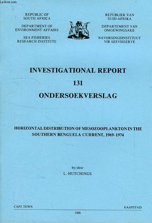 INVESTIGATIONAL REPORT, 131, ONDERSOEKVERSLAG, HORINZONTAL DISTRIBUTION OF MESOZOOPLANKTON IN THE SOUTHERN BENGUELA CURRENT, 1969-1974