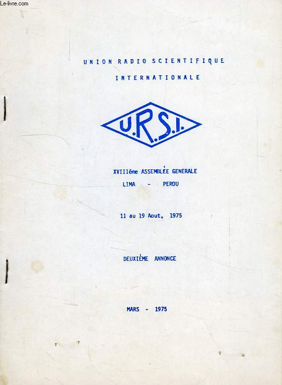 URSI, XVIIIe ASSEMBLEE GENERALE, LIMA, AOUT 1975, 2e ANNONCE, MARS 1975