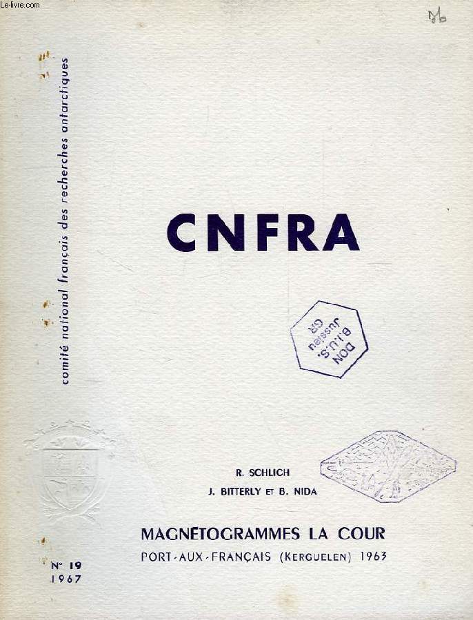 CNFRA, N 19, 1967, MAGNETOGRAMMES LA COUR, PORT-AUX-FRANCAIS (KERGUELEN) 1963