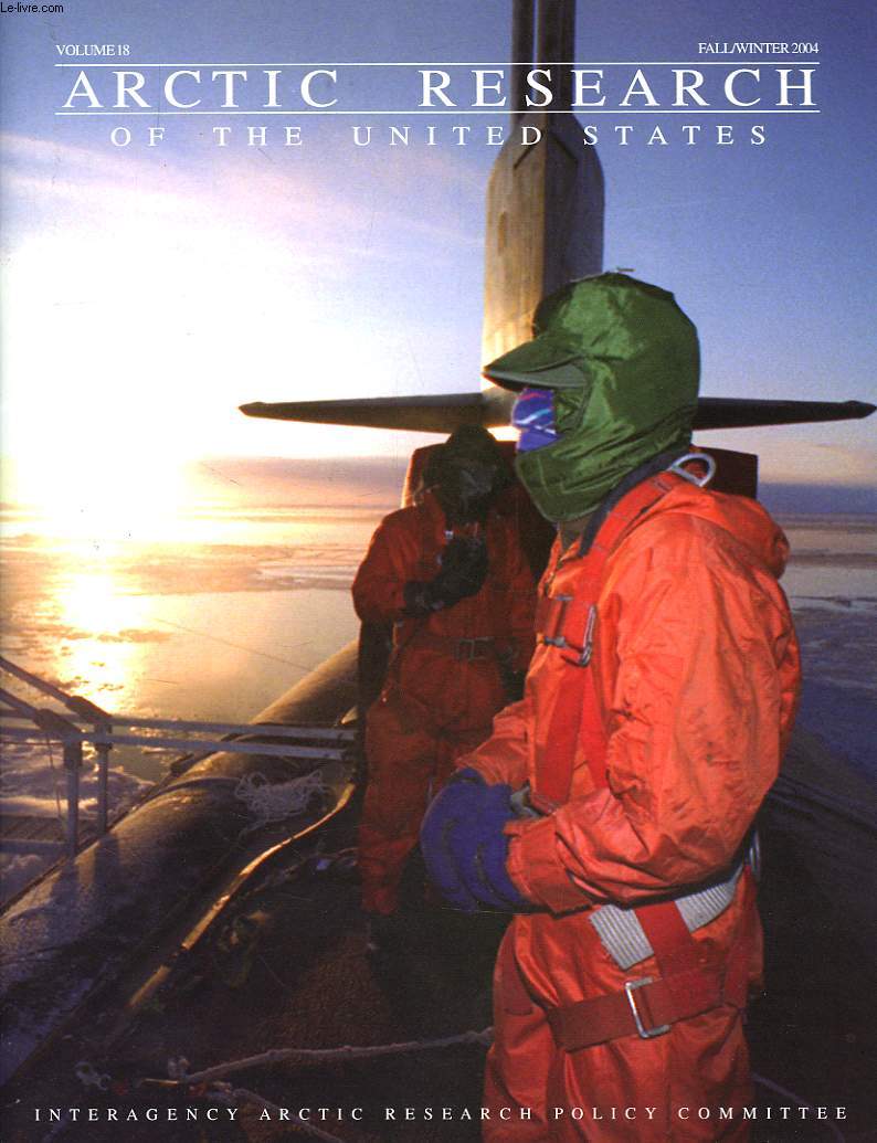 ARCTIC RESEARCH OF THE UNITED STATES, VOL. 18, FALL/WINTER 2004