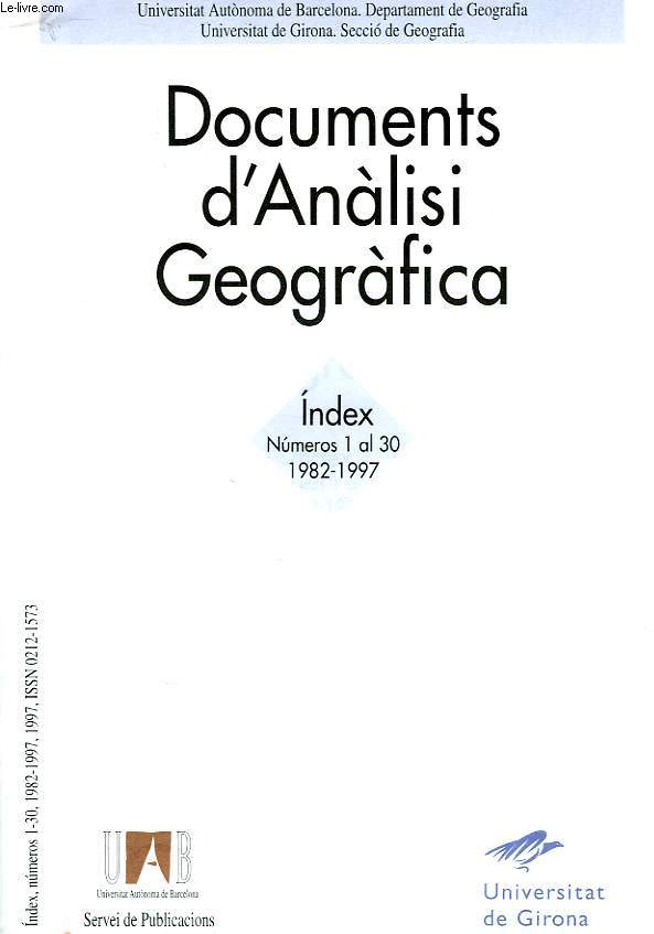 DOCUMENTS D'ANALISI GEOGRAFICA, INDEX NUMEROS 1 AL 30, 1982-1997