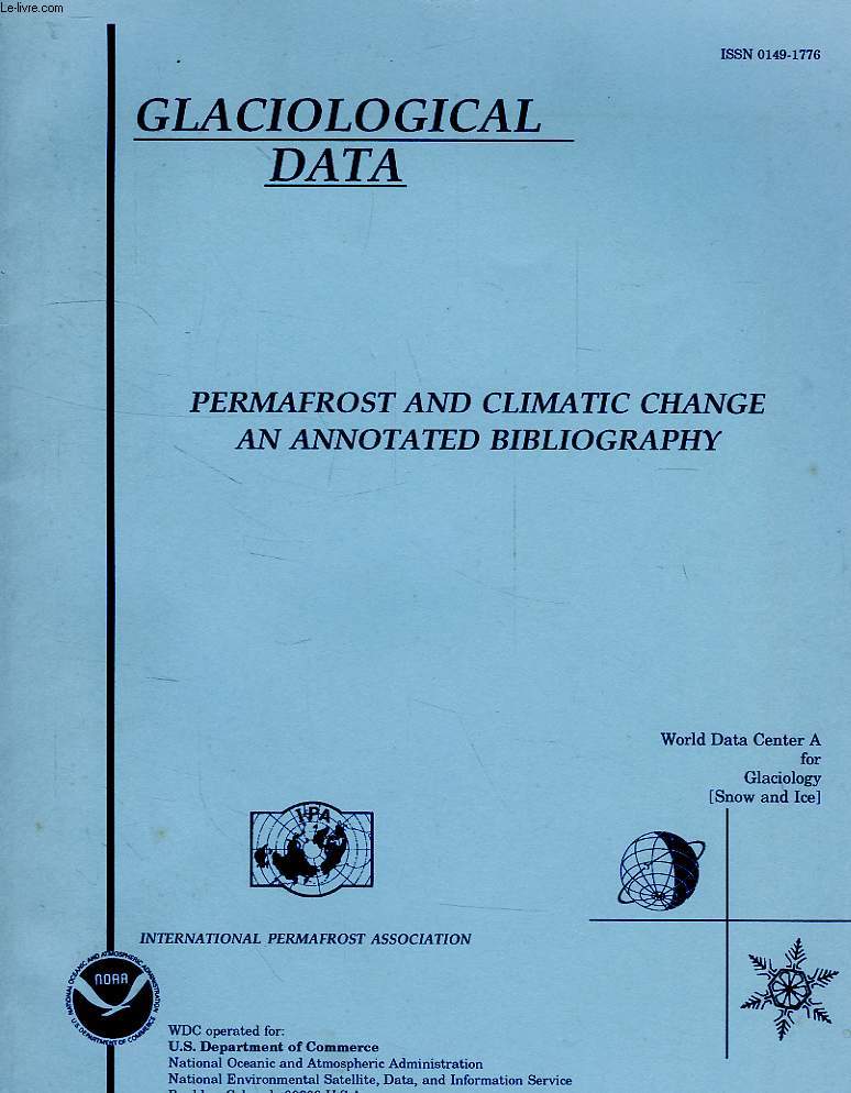 GLACIOLOGICAL DATA, PERMAFROST AND CLIMATIC CHANGE AN ANNOTATED BIBLIOGRAPHY