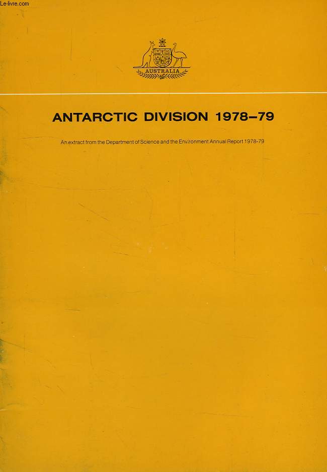 ANTARCTIC DIVISION, AN EXTRACT OF THE ANNUAL REPORT 1978-1979
