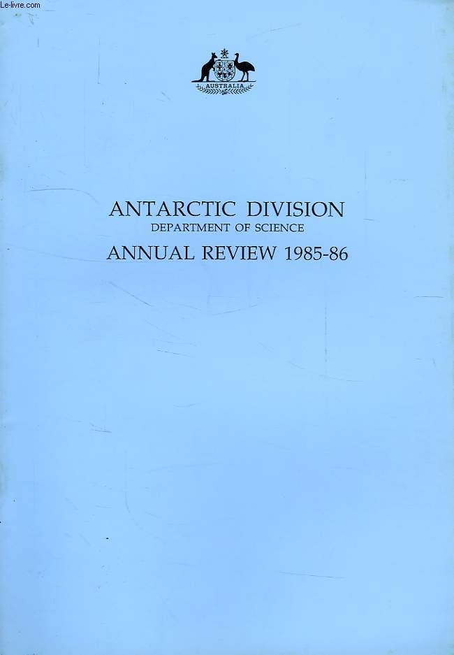 ANTARCTIC DIVISION, ANNUAL REVIEW 1985-1986
