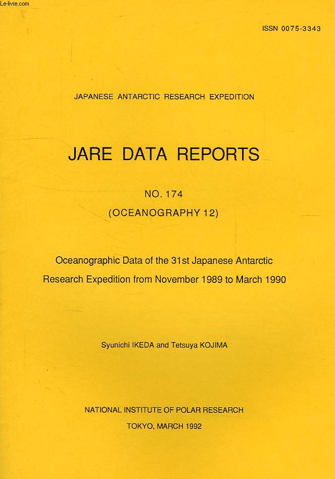 JARE DATA REPORTS, N 174, OCEANOGRAPHY 12, OCEANOGRAPHIC DATA OF THE 31st JAPANESE ANTARCTIC RESEARCH EXPEDITION FROM NOVEMBER 1989 TO MARCH 1990
