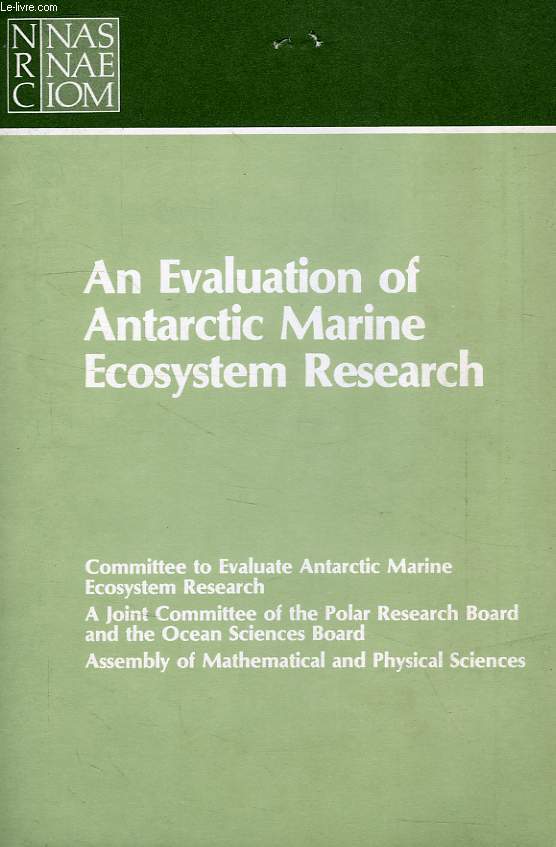 AN EVALUATION OF ANTARCTIC MARINE ECOSYSTEM RESEARCH