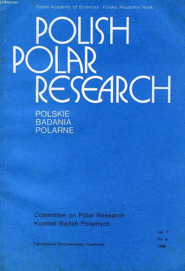 POLISH POLAR RESEARCH, POLSKE BADANIA POLARNE, VOL. 7, N 4, 1986