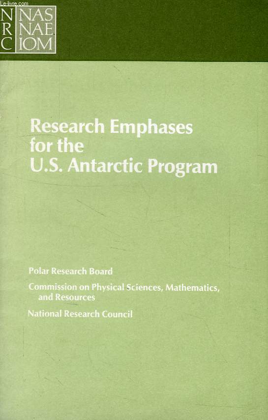 RESEARCH EMPHASES FOR THE U.S. ANTARCTIC PROGRAM