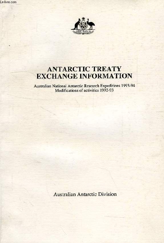 ANTARCTIC TREATY EXCHANGE INFORMATION, AUSTRALIAN NATIONAL ANTARCTIC RESEARCH EXPEDITIONS 1993-94, MODIFICATIONS OF ACTIVITIES 1992-93