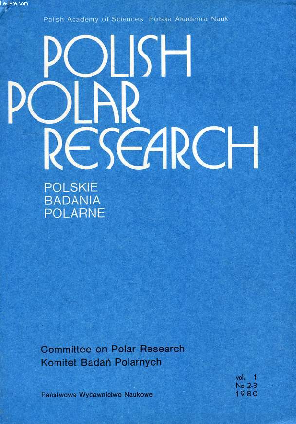 POLISH POLAR RESEARCH, POLSKIE BADANIA POLARNE, VOL. 1, N 2-3, 1980
