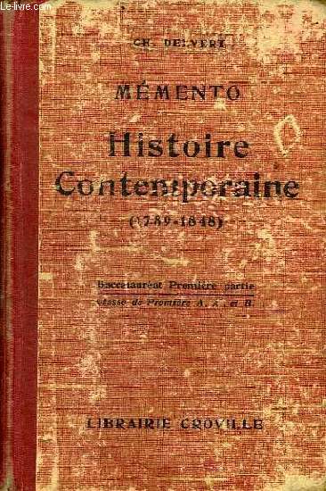 MEMENTO, HISTOIRE CONTEMPORAINE, JUSQU'AU MILIEU DU XIXe SIECLE (1789-1848), BACCALAUREAT 1re PARTIE, CLASSE DE 1re A, A' ET B