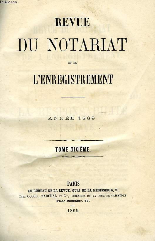 REVUE DU NOTARIAT ET DE L'ENREGISTREMENT, ANNEE 1869, TOME X