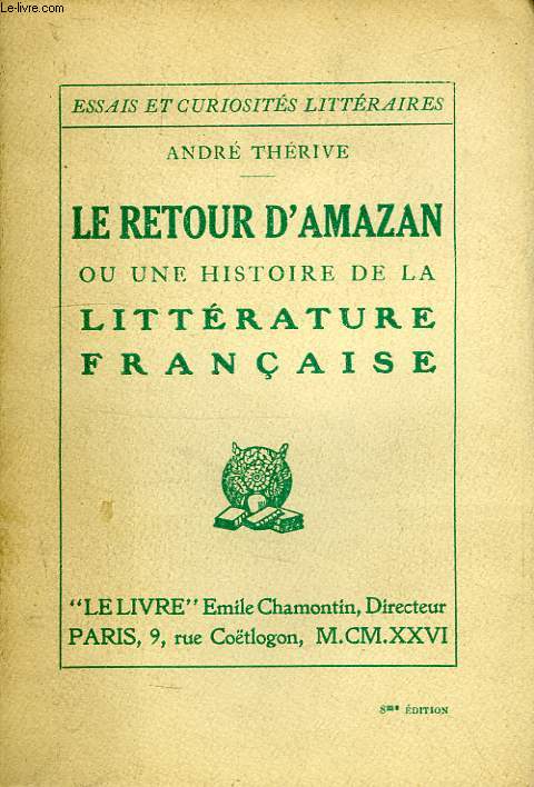 LE RETOUR D'AMAZAN, OU UNE HISTOIRE DE LA LITTERATURE FRANCAISE