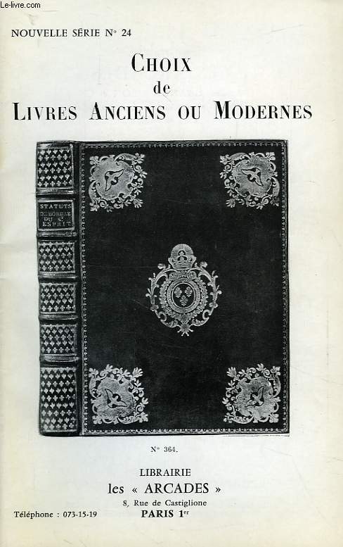 CHOIX DE LIVRES ANCIENS OU MODERNES, NOUVELLE SERIE N 24