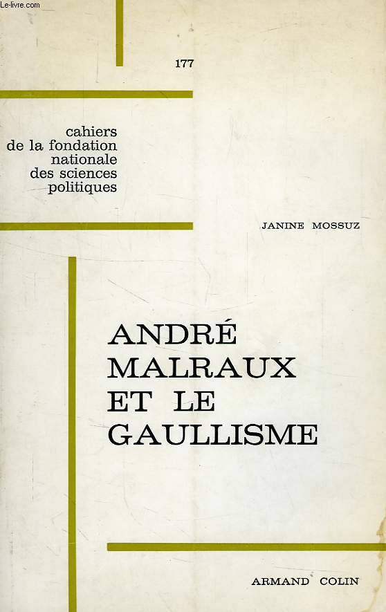 ANDRE MALRAUX ET LE GAULLISME