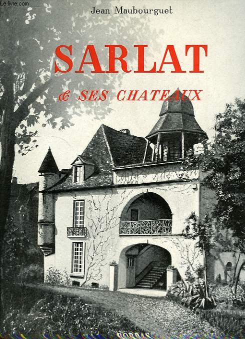 SARLAT & SES CHATEAUX