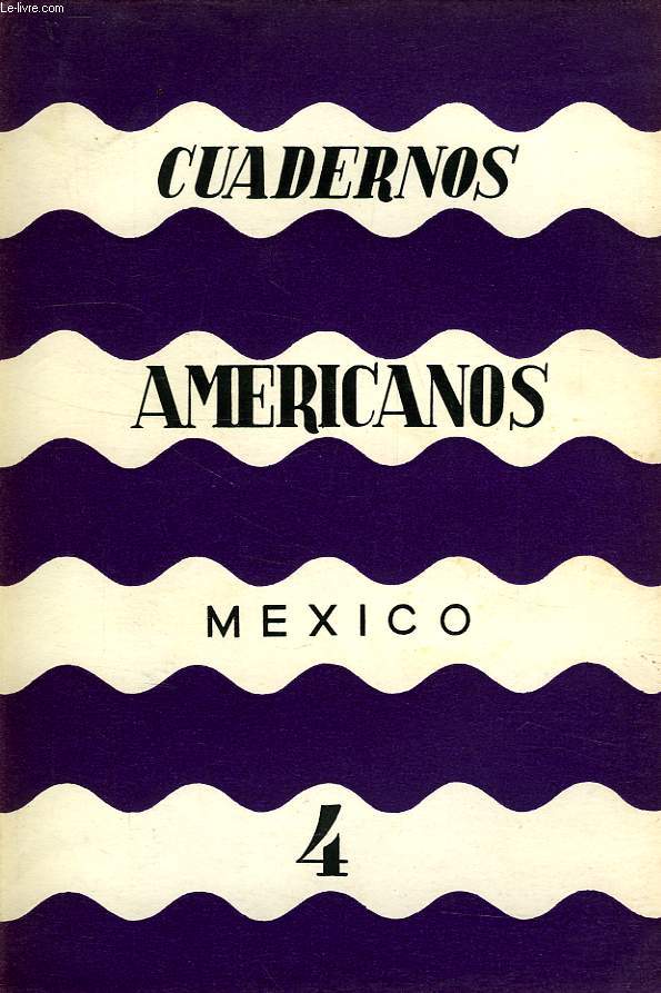 CUADERNOS AMERICANOS, MEXICO, AO VII, VOL. XL, N 4, JULIO-AGOSTO 1948