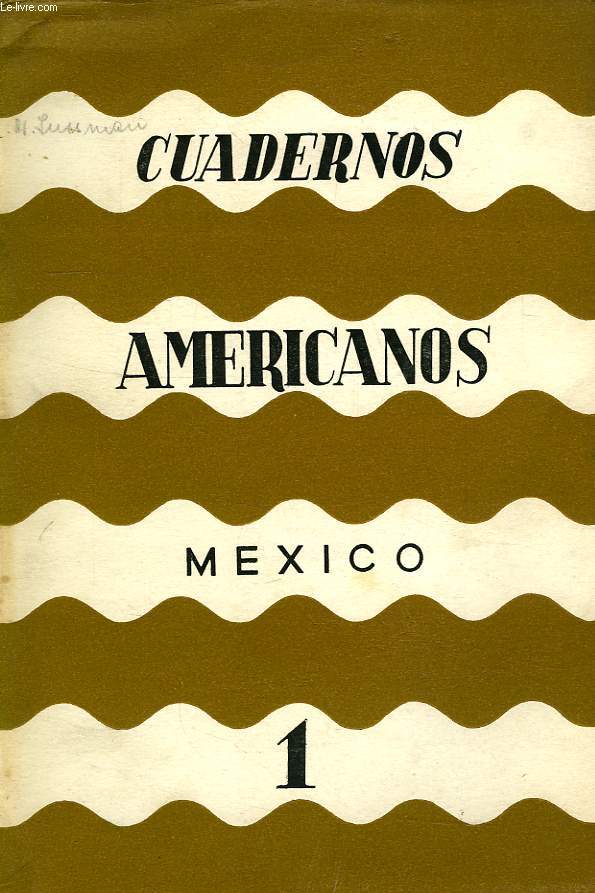 CUADERNOS AMERICANOS, MEXICO, AO VIII, VOL. XLIII, N 1, ENERO-FEB. 1949
