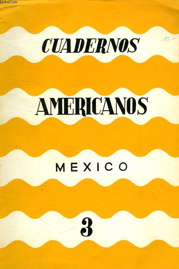 CUADERNOS AMERICANOS, MEXICO, AO VIII, VOL. XLV, N 3, MAYO-JUNIO 1949