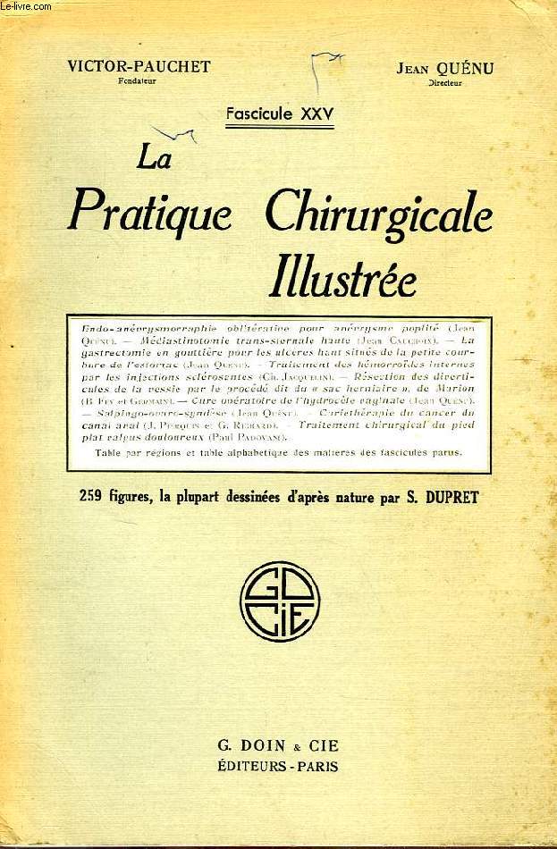 LA PRATIQUE CHIRURGICALE ILLUSTREE, FASC. XXV
