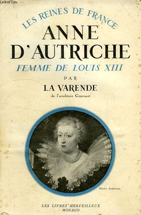 ANNE D'AUTRICHE, FEMME DE LOUIS XIII (1601-1666)