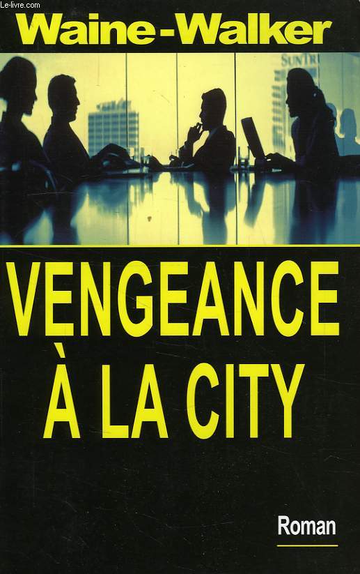 VENGEANCE A LA CITY