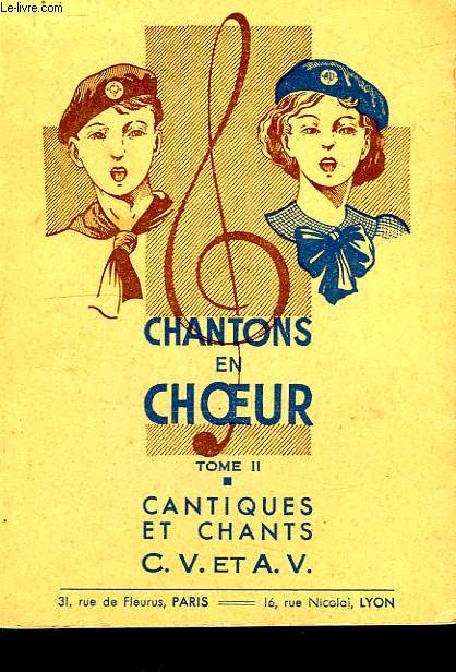 CHANTONS EN COEUR, TOME II, CANTIQUES ET CHANTS C.V. ET A.V.