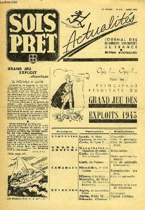 SOIS PRET, JOURNAL DES ECLAIREURS UNIONISTES DE FRANCE, ACTUALITES, 12e ANNEE, N 176, AOUT 1943