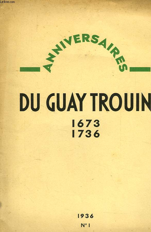 ANNIVERSAIRES, N 1, 15 JAN. 1936, DU GUAY-TROUIN, 1673-1736