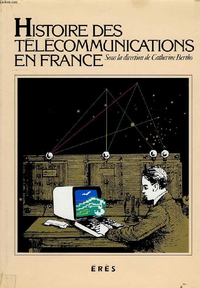 HISTOIRE DES TELECOMMUNICATIONS
