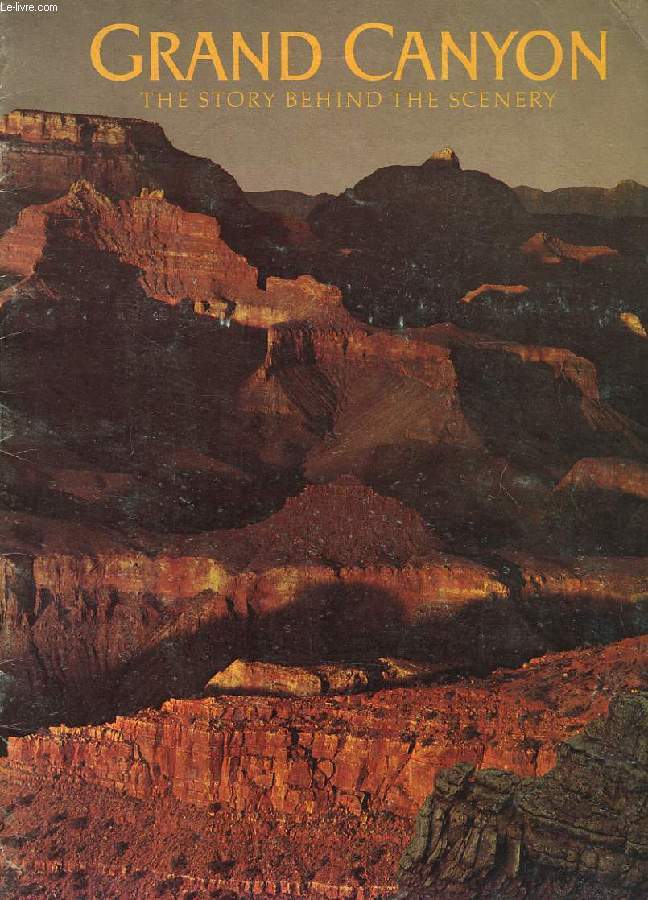 GRAND CANYON, THE STORY BEHIND THE SCENERY