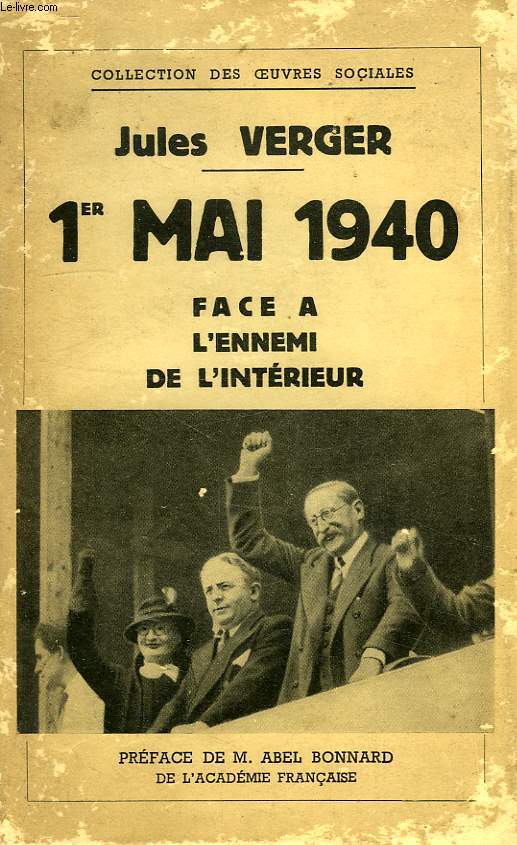 1er MAI 1940, FACE A L'ENNEMI DE L'INTERIEUR