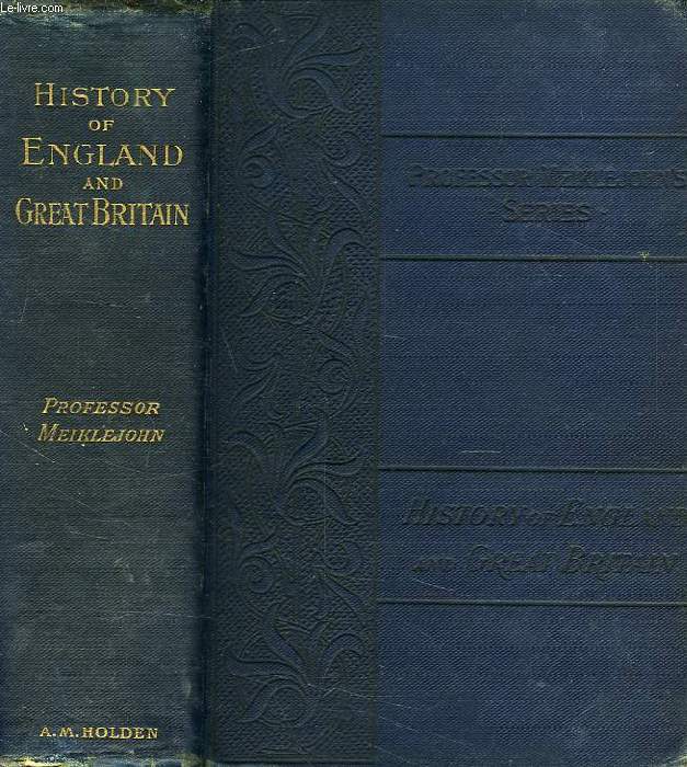 A NEW HISTORY OF ENGLAND AND GREAT BRITAIN