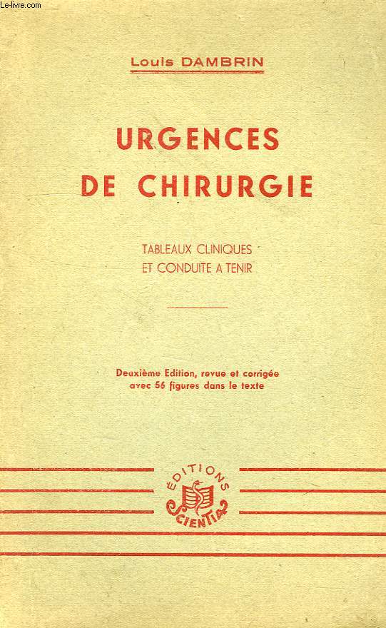 URGENCES DE CHIRURGIE, TABLEAUX CLINIQUES ET CONDUITE A TENIR