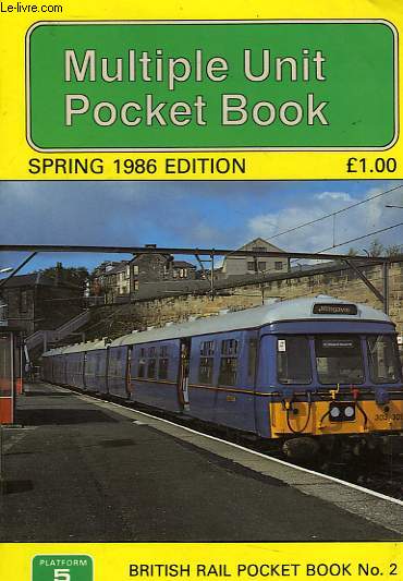 MULTIPLE UNIT POCKET BOOK, SPRING 1986 EDITION, BRITISH RAIL POCKET BOOK N 2