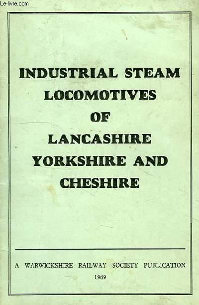 INDUSTRIAL STEAM LOCOMOTIVES OF LANCASHIRE AND CHESHIRE