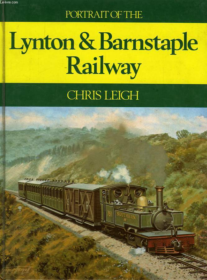 PORTRAIT OF THE LYNTON & BARNSTAPLE RAILWAY